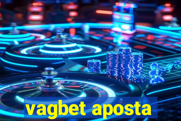vagbet aposta